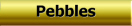 Pebbles vom ganzen Herzen