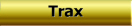 TRAX