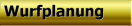 Update 25.11.2011 - Geplante W�rfe 